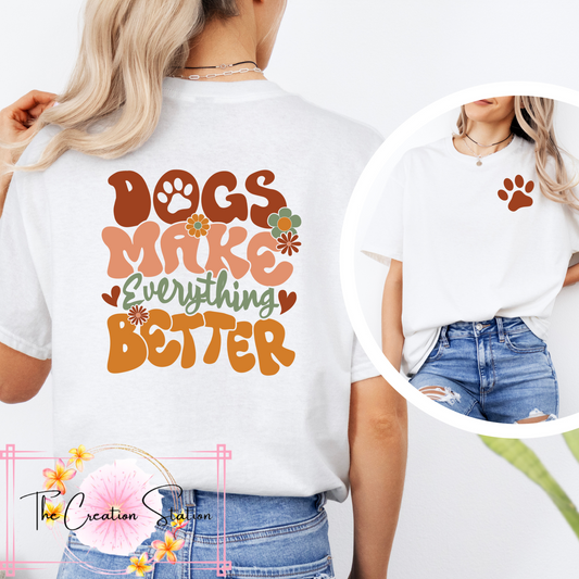 Dogs Make Everything Better