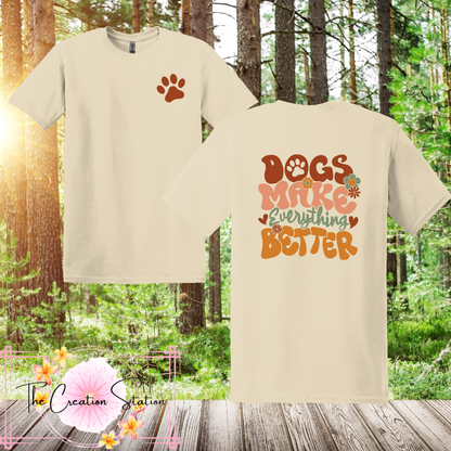 Dogs Make Everything Better