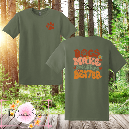 Dogs Make Everything Better