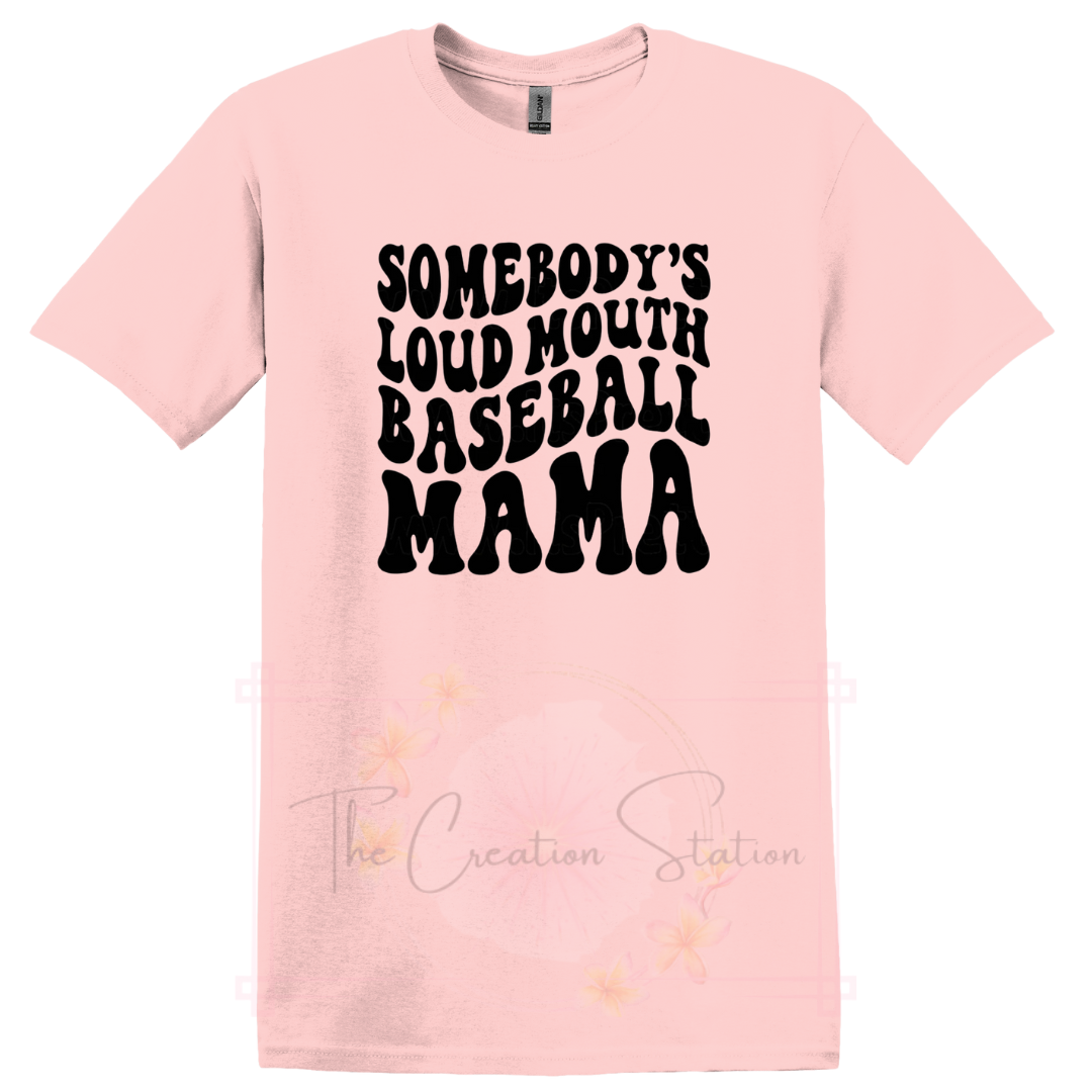 Somebody's Loud Mouth Baseball MaMa