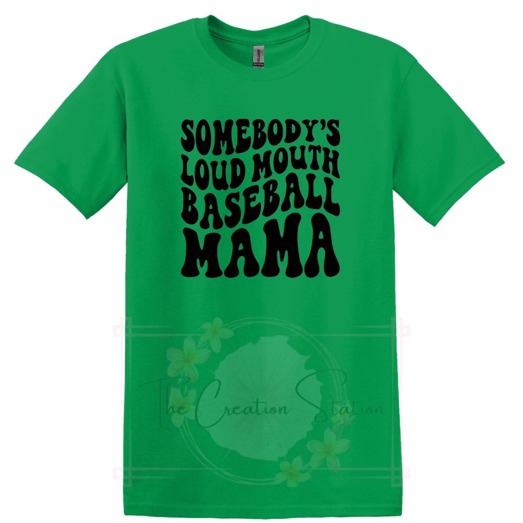 Somebody's Loud Mouth Baseball MaMa