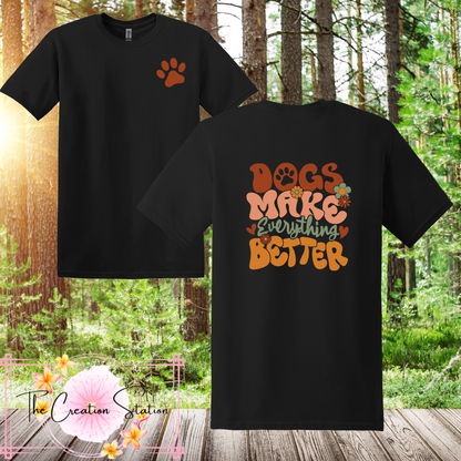 Dogs Make Everything Better