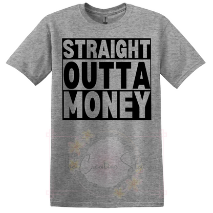 Straight Outta Money