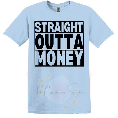 Straight Outta Money