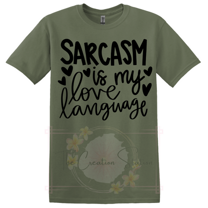 Sarcasm is my love language