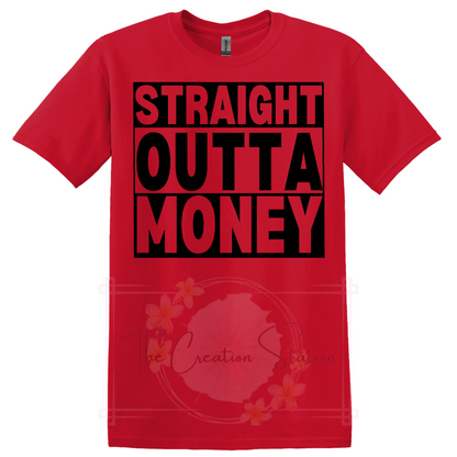 Straight Outta Money