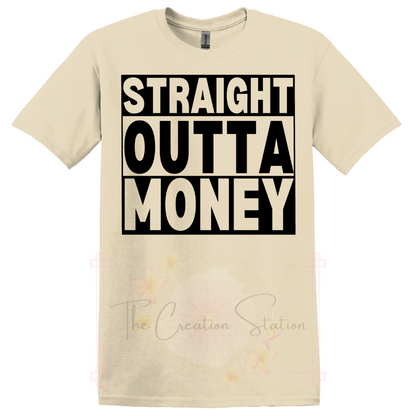 Straight Outta Money