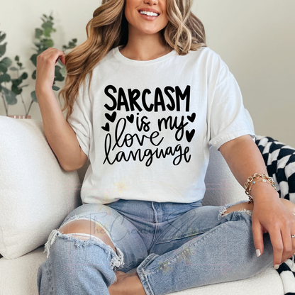 Sarcasm is my love language